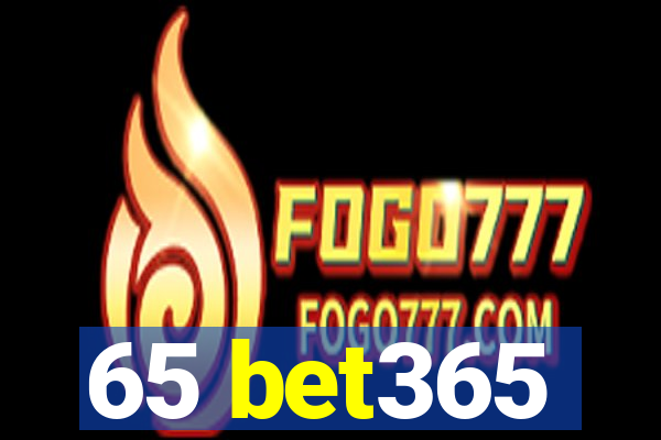 65 bet365